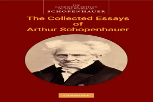 The Collected Essays of Arthur Schopenhauer